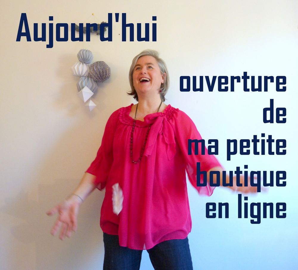 Ouverture de ma petite boutique